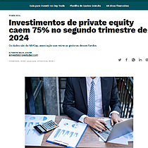 Investimentos de private equity caem 75% no segundo trimestre de 2024